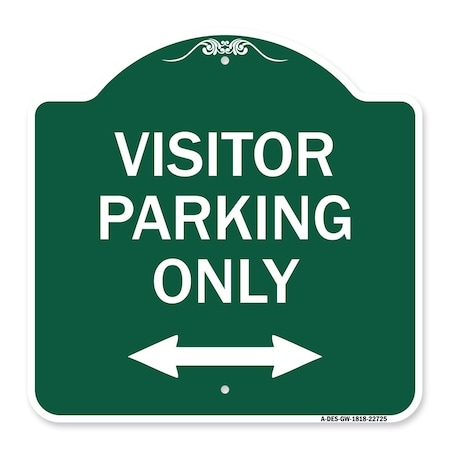 Signmission Visitor Parking Visitor Parking Only With Bidirectional Arrow, Green & White, A-DES-GW-1818-22725 A-DES-GW-1818-22725